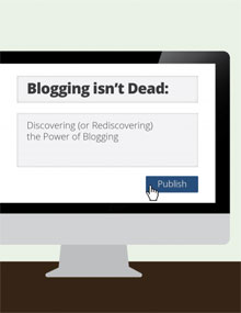 iThemes: Blogging Isn't Dead ebook